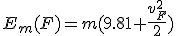 E_m(F)=m(9.81+\frac{v_F^2}{2})